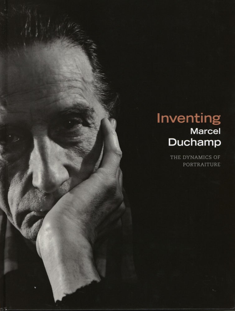Item #789 Inventing Marcel Duchamp: The Dynamics of Portraiture. James W. Mcmanus Anne Collins Goodyear.
