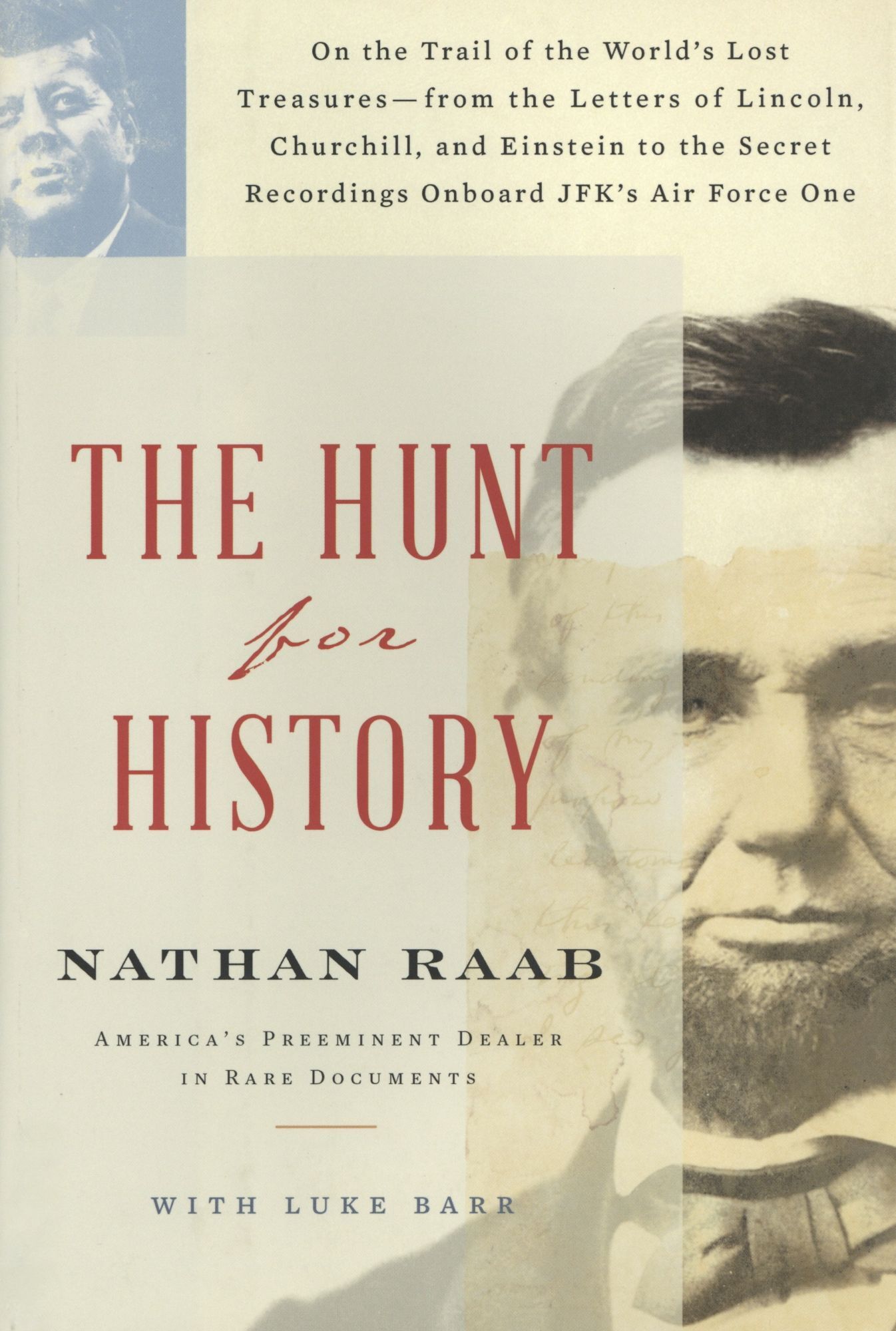 The Hunt for History: On the Trail of the World's Lost Treasures - from ...