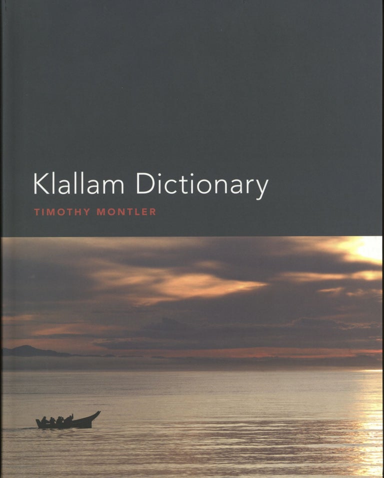 Item #840 Klallam Dictionary (Bilingual Edition). Timothy Montler.