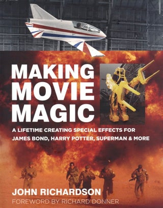 Item #845 Making Movie Magic: A Lifetime Creating Special Effects for James Bond, Harry Potter,...