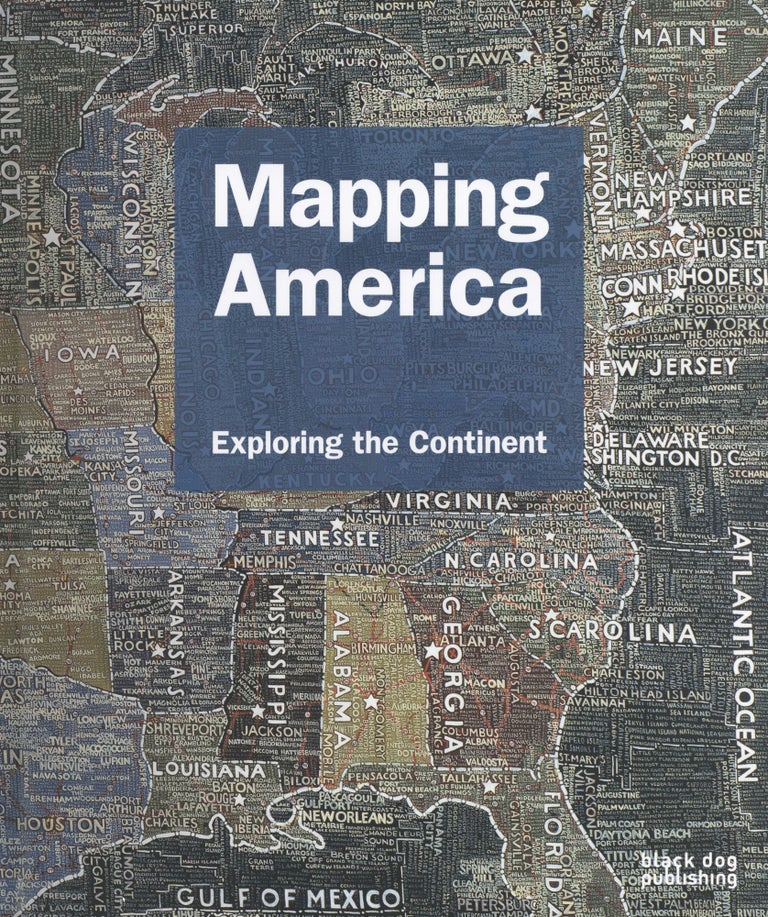 Item #853 Mapping America: Exploring the Continent. Fritz Kessler.