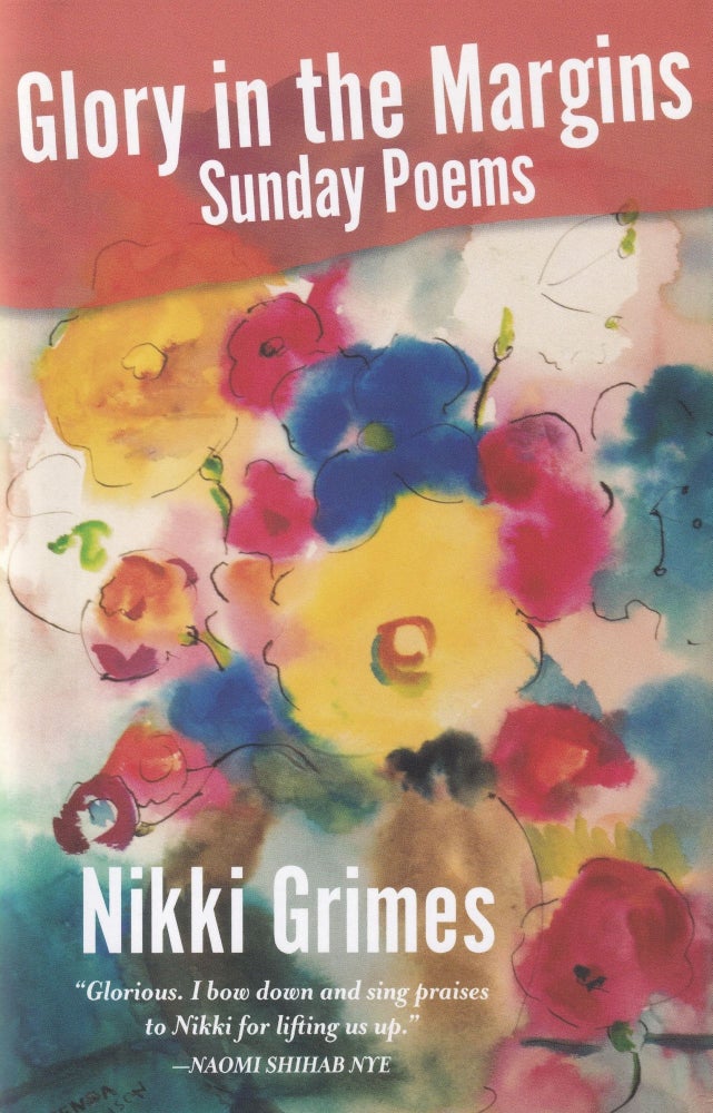 Item #890 Glory in the Margins: Sunday Poems. Nikki Grimes.