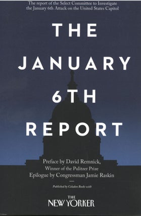 Item #920 The January 6th Reports. David Remnick Select Committee to Investigate the January 6th...