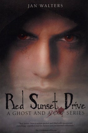 Item #946 Red Sunset Drive: A Ghost and a Cop Series. Jan Walters